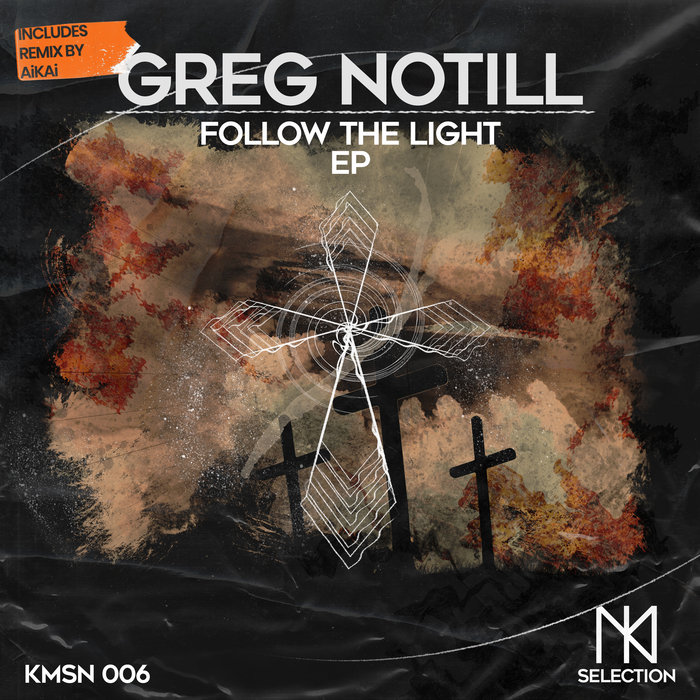 GREG NOTILL - Follow The Light EP