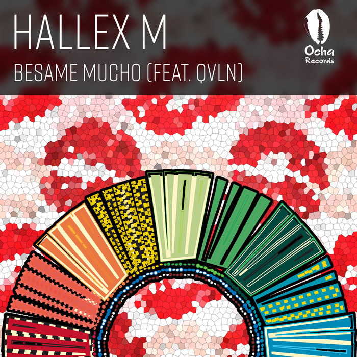 HALLEX M feat QVLN - Besame Mucho