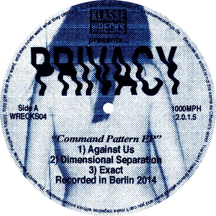 PRIVACY - Command Pattern EP W/Helena Hauff Remix