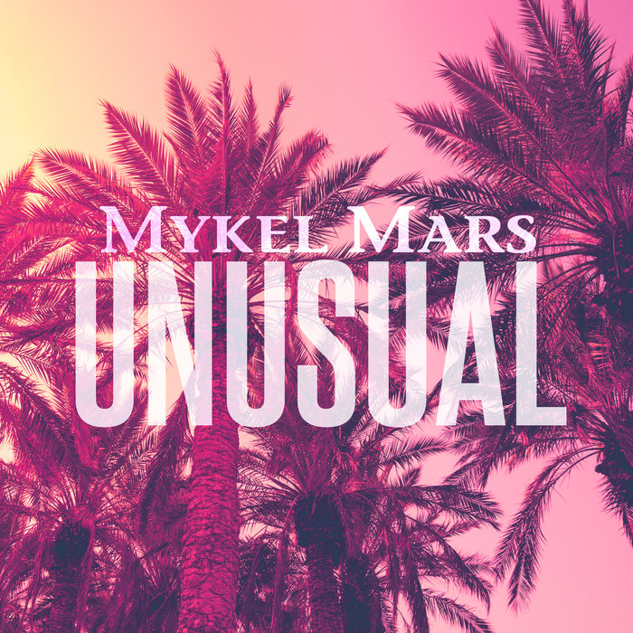 MYKEL MARS - Unusual