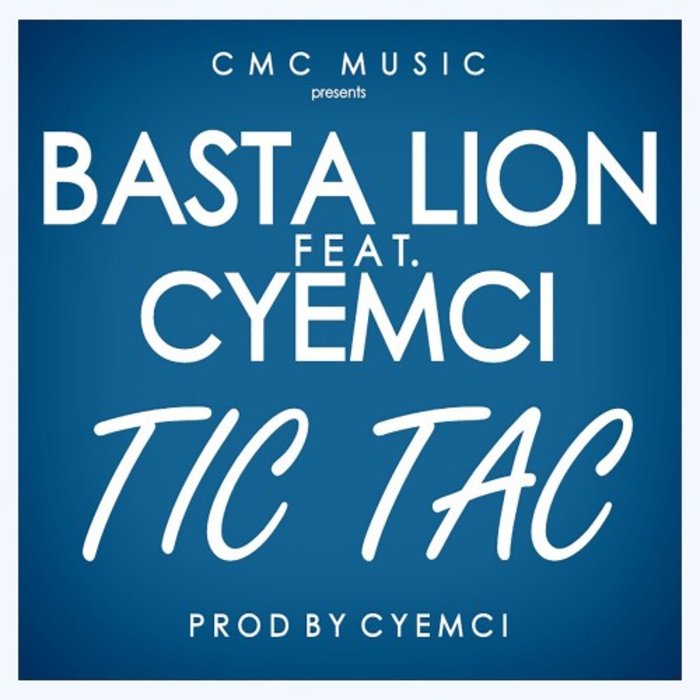 BASTA LION feat CYEMCI - Tic Tac
