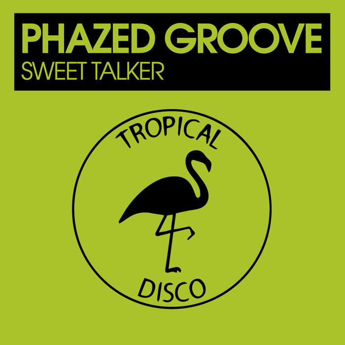 PHAZED GROOVE - Sweet Talker
