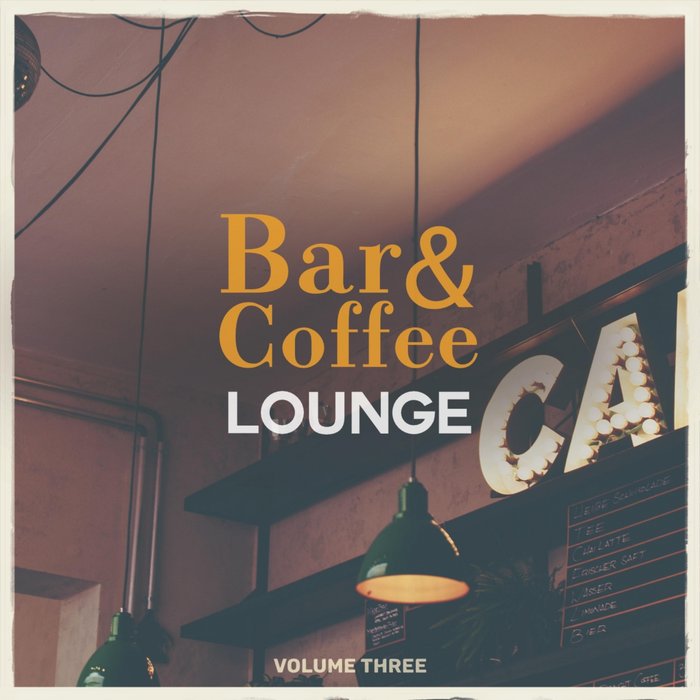 VARIOUS - Bar & Coffee Lounge Vol 3