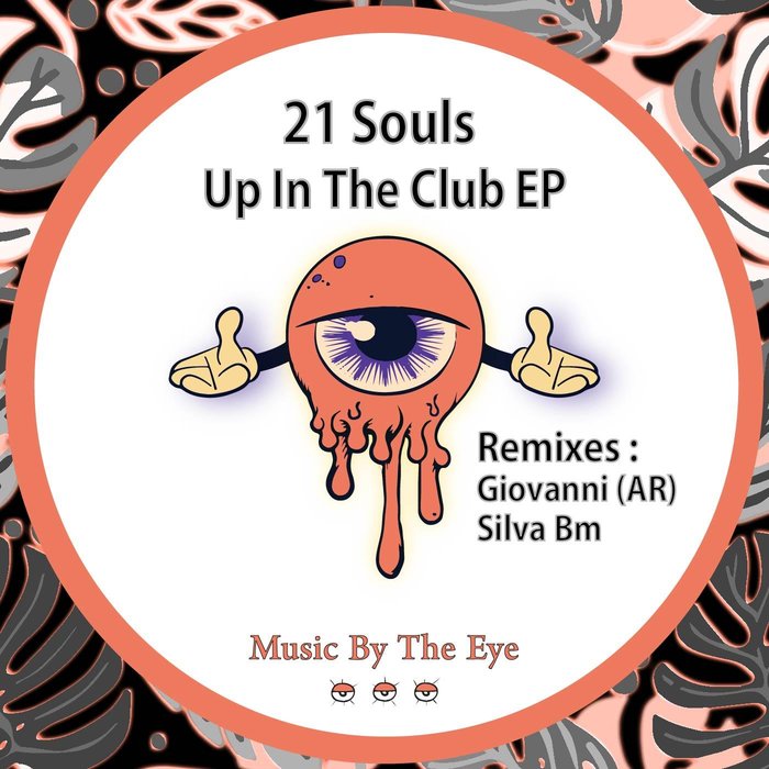 21 SOULS - Up In The Club EP