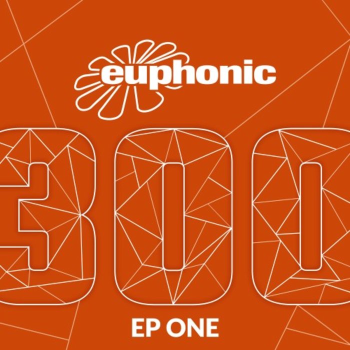 KYAU & ALBERT/SHATO & PAUL ROCKSEEK/FRANCESCO SAMBERO - Euphonic 300 - EP One