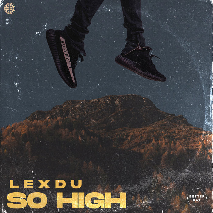 LEXDU - So High (Extended Mix)