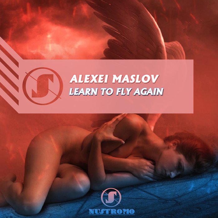 ALEXEI MASLOV - Learn To Fly Again