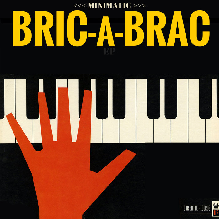MINIMATIC - Bric-A-Brac