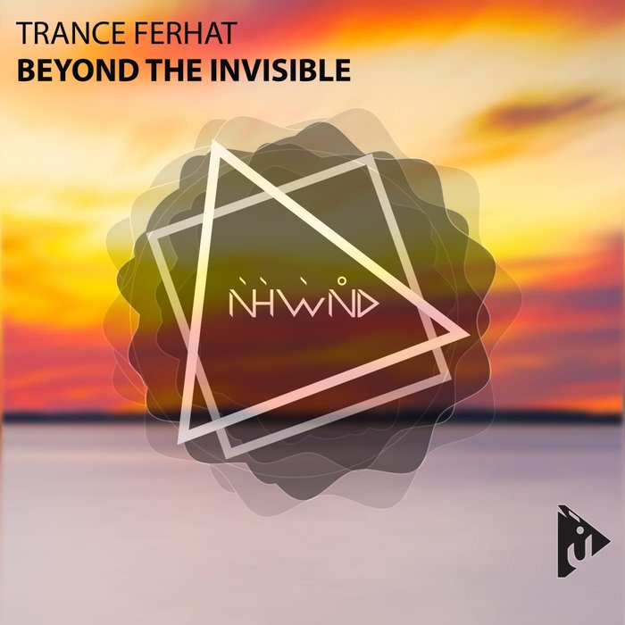 TRANCE FERHAT - Beyond The Invisible