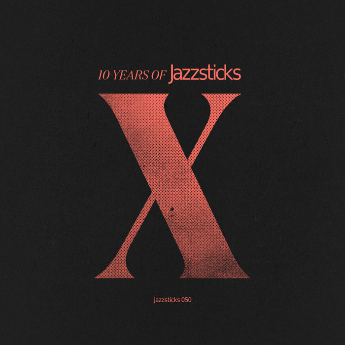 VARIOUS - 10 Years Of Jazzsticks