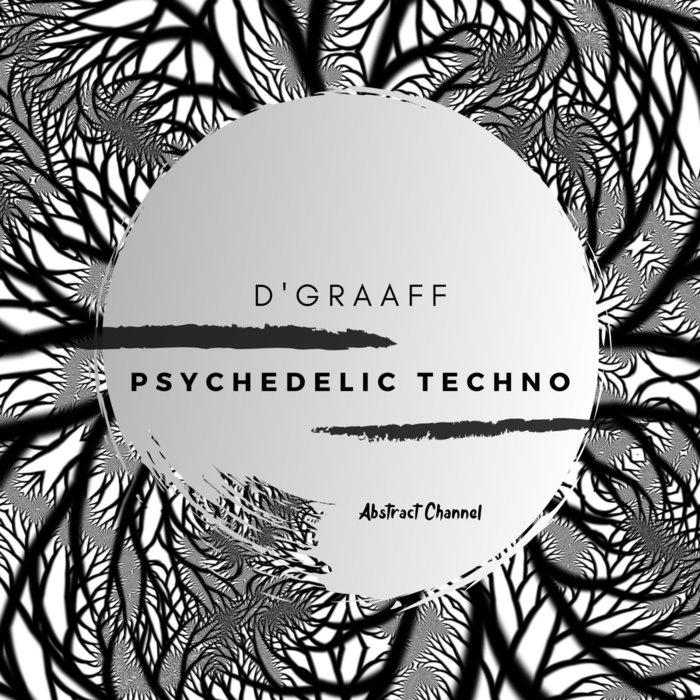 D'GRAAFF - Psychedelic Techno