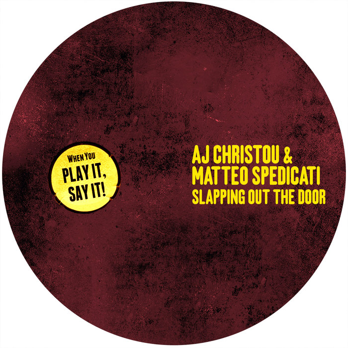 AJ CHRISTOU & MATTEO SPEDICATI - Slapping Out The Door