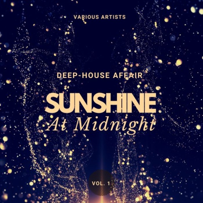 VARIOUS - Sunshine At Midnight (Deep-House Affair) Vol 1