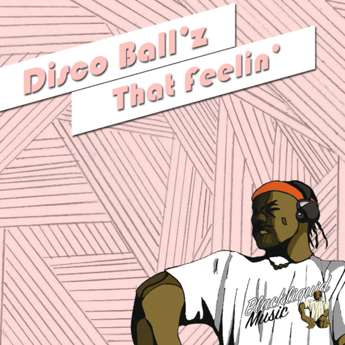 DISCO BALL'Z - That Feelin