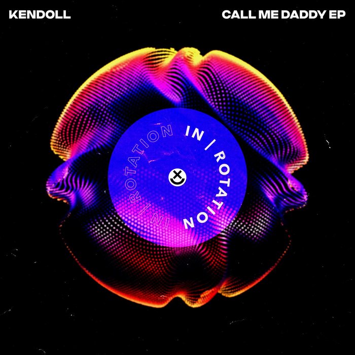 KENDOLL - Call Me Daddy EP