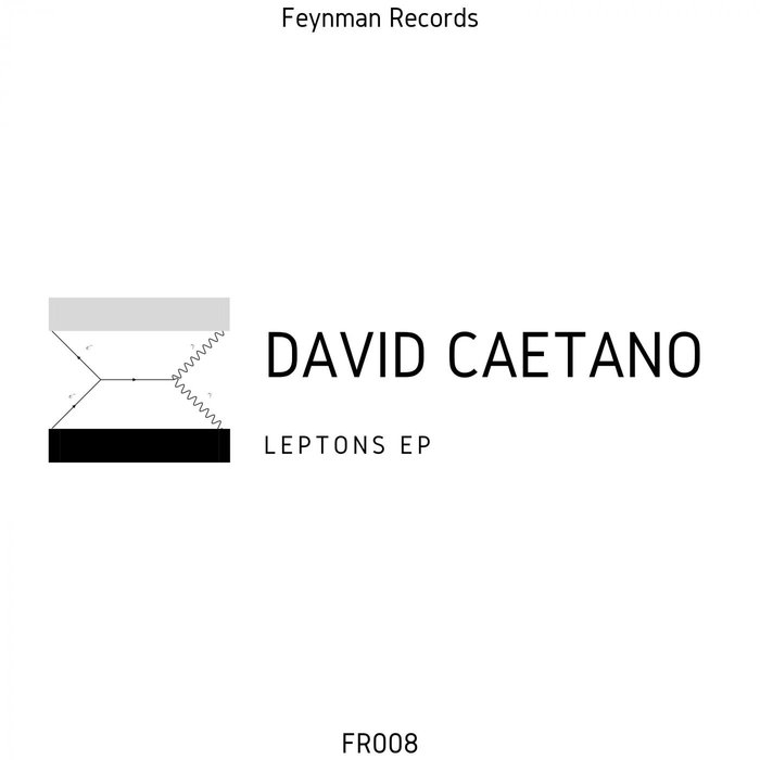 DAVID CAETANO - Leptons EP