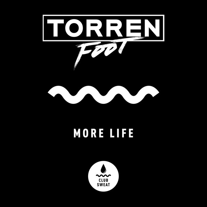TORREN FOOT - More Life