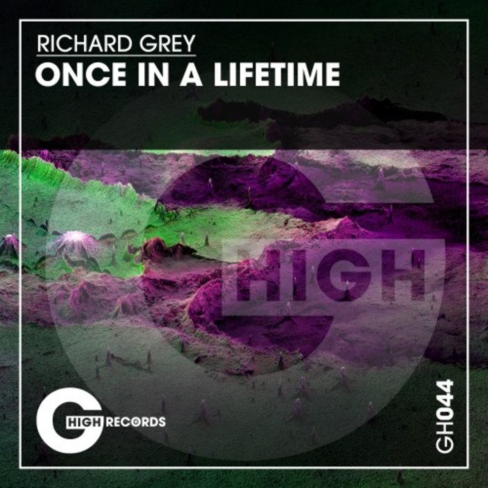 RICHARD GREY - Once In A Lifetime (Extended Mix)