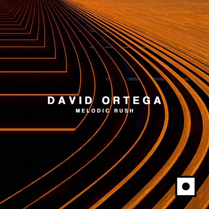 DAVID ORTEGA - Melodic Rush