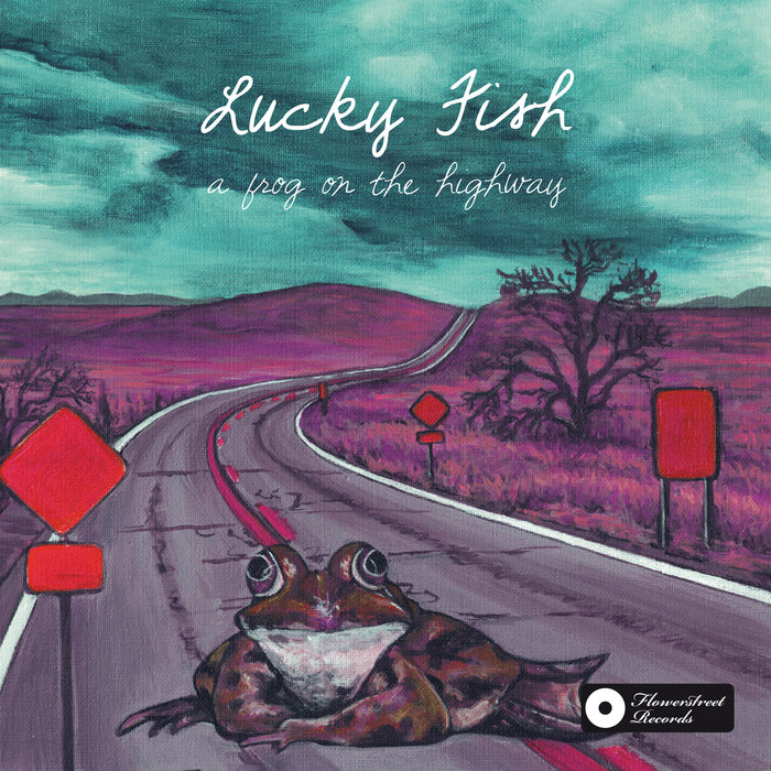 LUCKY FISH - A Frog On The Highway