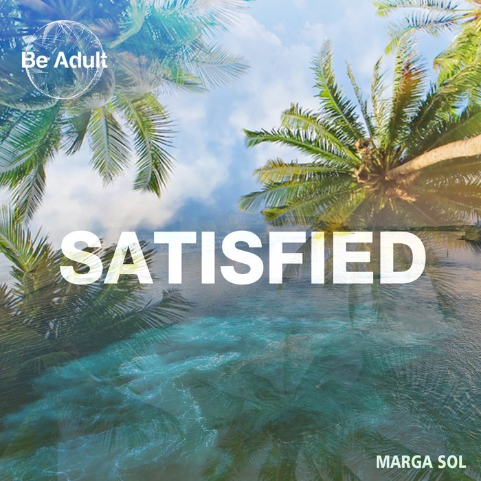 MARGA SOL - Satisfied