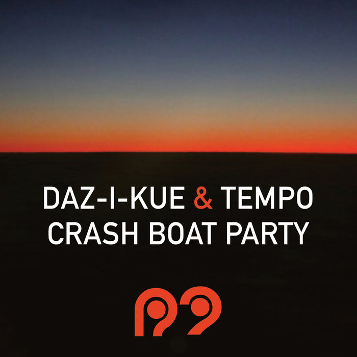 DAZ-I-KUE/TEMPO - Crash Boat Party