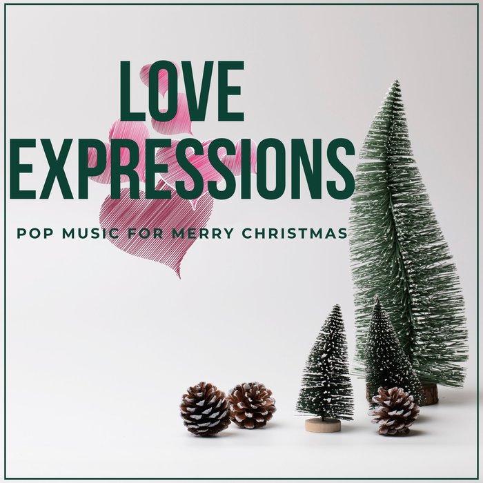 VARIOUS/DUSKY EYEZ - Love Expressions - Pop Music For Merry Christmas