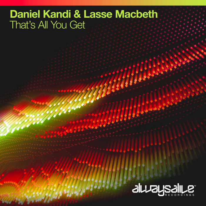 DANIEL KANDI/LASSE MACBETH - That's All You Get (Extended Mix)