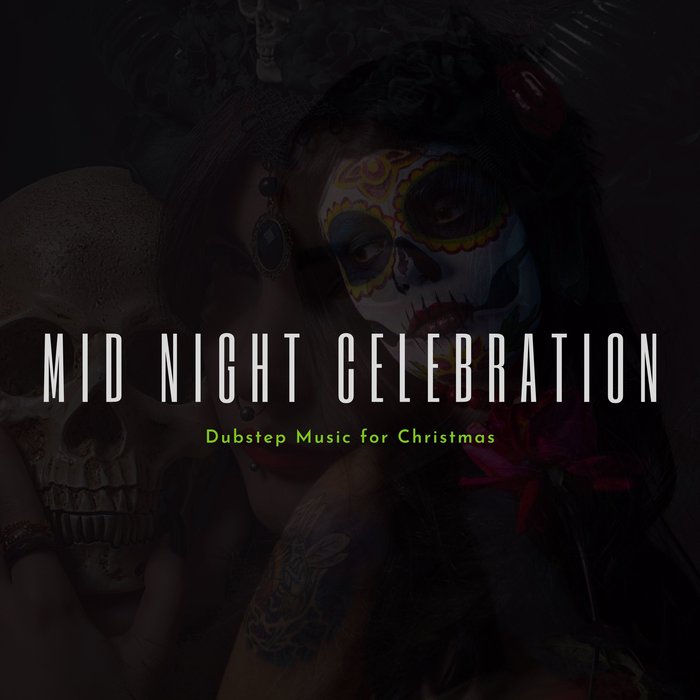 VARIOUS - Mid Night Celebration: Dubstep Music For Christmas