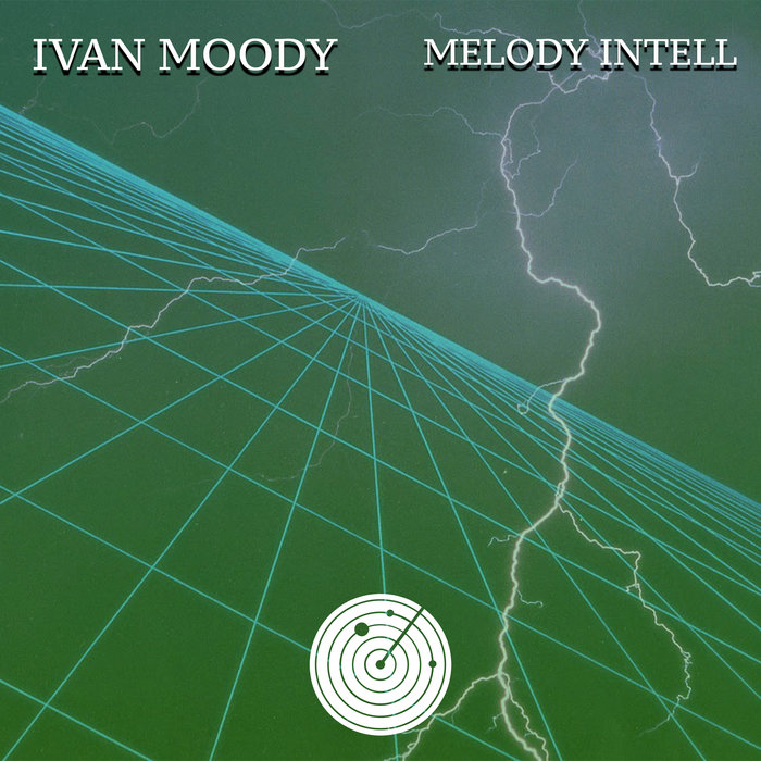 IVAN MOODY - Melody Intell
