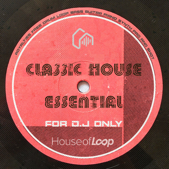 HOUSE OF LOOP - Classic House Essential (Sample Pack WAV)