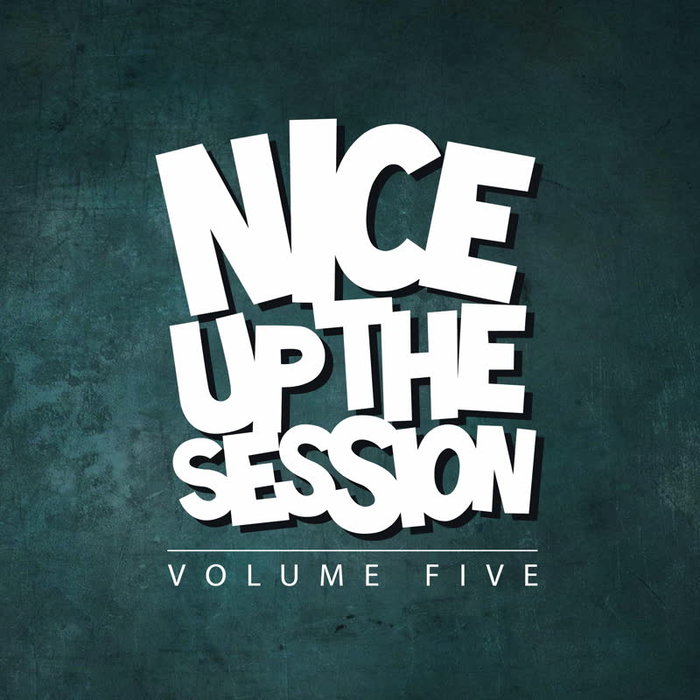 VARIOUS - NICE UP! The Session Vol 5