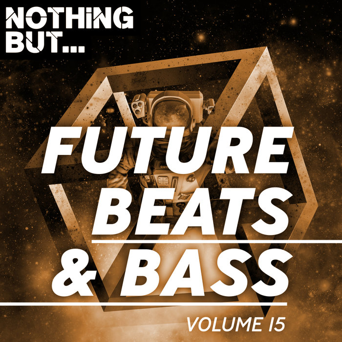 VARIOUS - Nothing But... Future Beats & Bass Vol 15