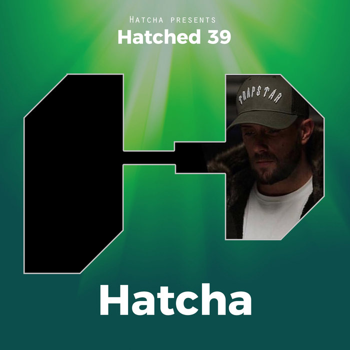 HATCHA - Hatched 39