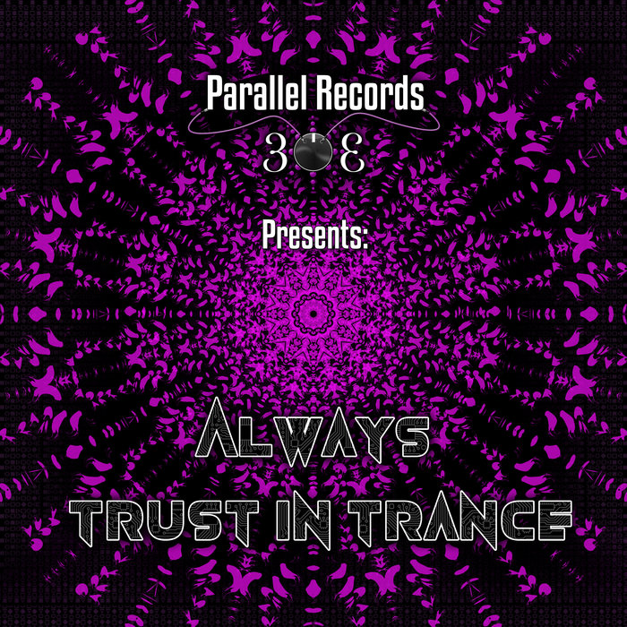 VARIOUS - Parallel Records 303 Presents: Always Trust In Trance