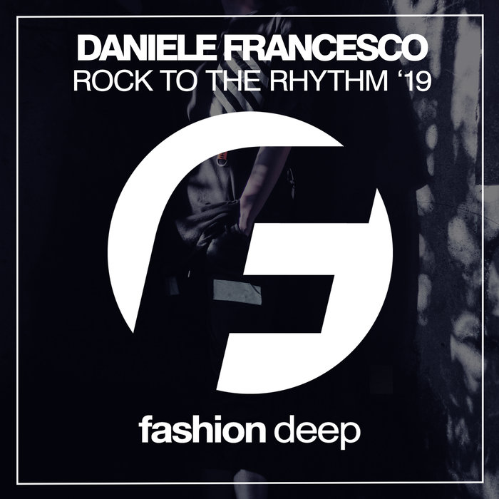 DANIELE FRANCESCO - Rock To The Rhythm '19