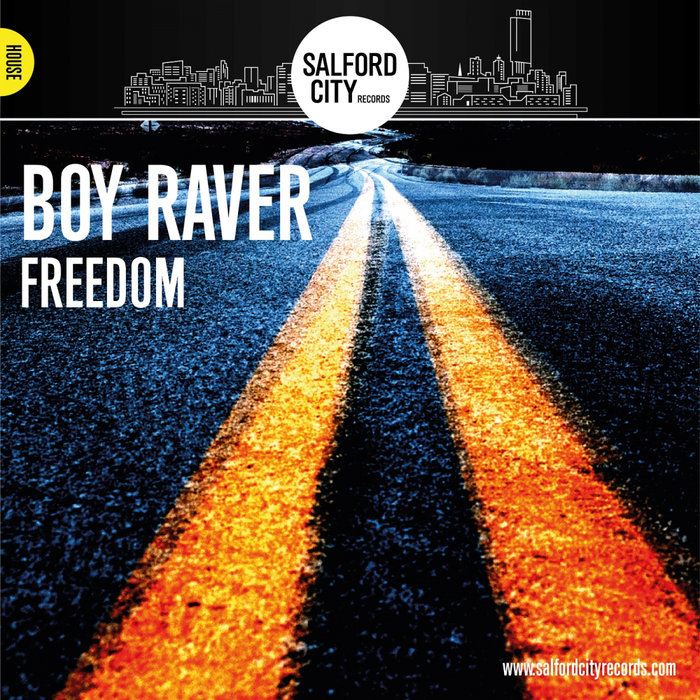 BOY RAVER - Freedom