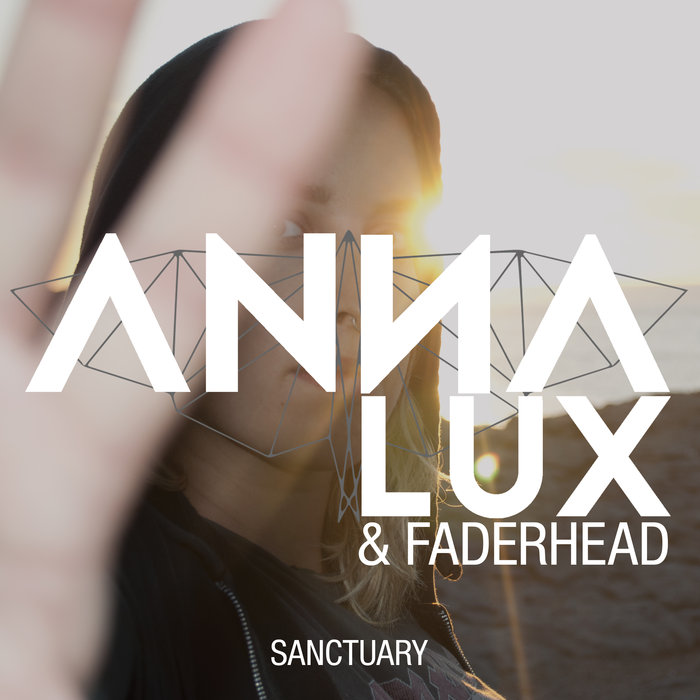 ANNA LUX & FADERHEAD - Sanctuary