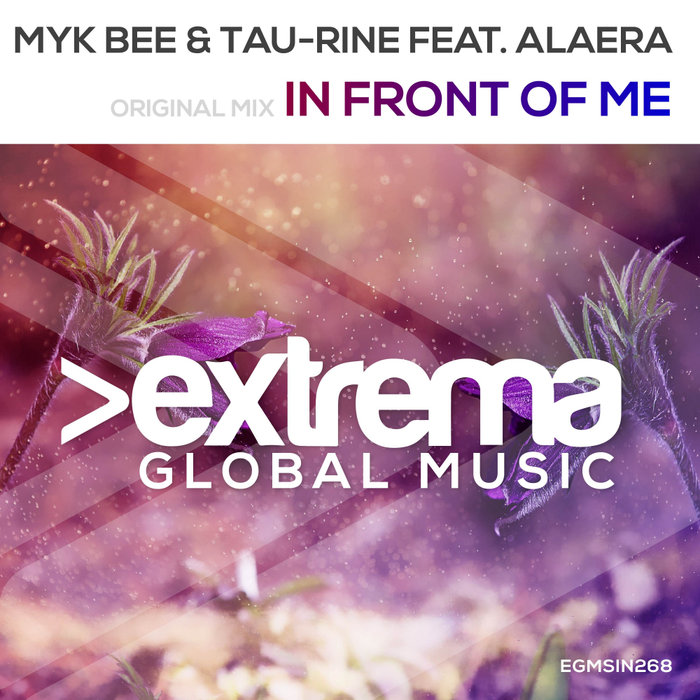 MYK BEE & TAU-RINE feat ALAERA - In Front Of Me