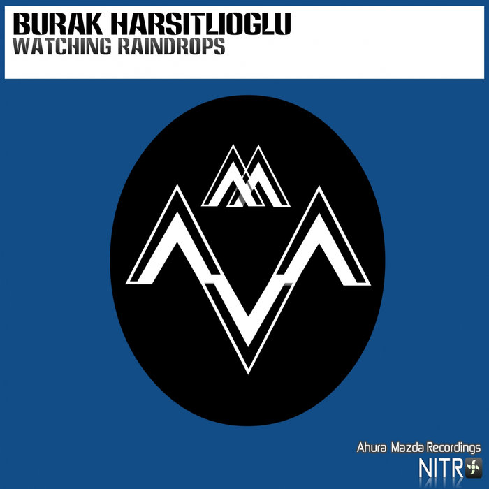 BURAK HARSITLIOGLU - Watching Raindrops