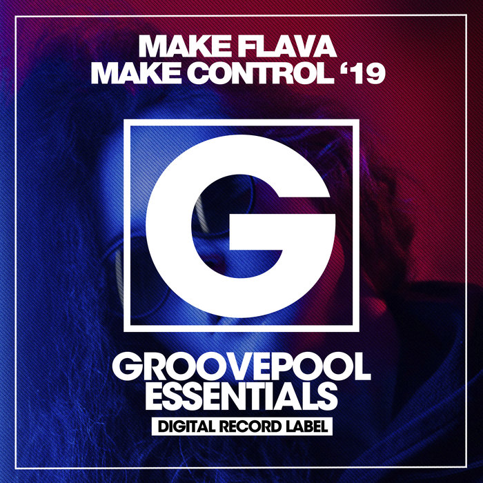 MIKE FLAVA - Make Control '19