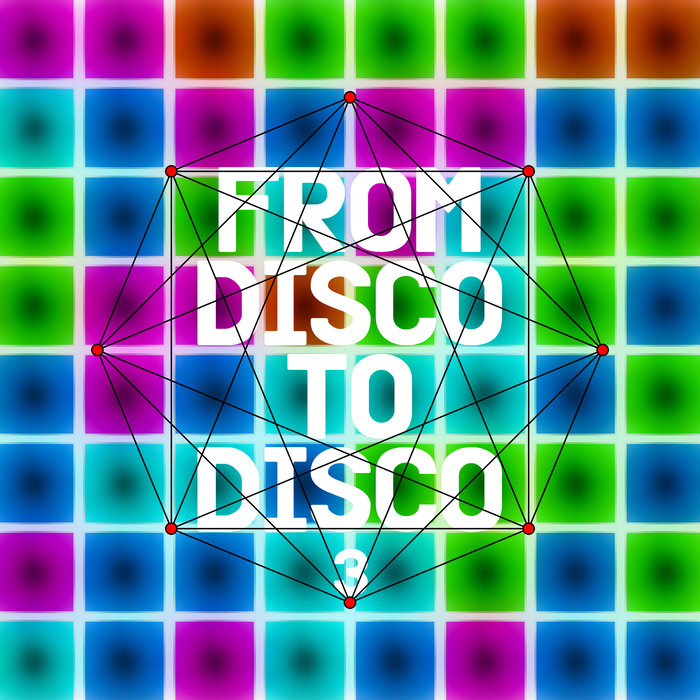 VARIOUS - From Disco To Disco 3