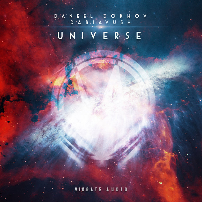 DANEEL DOKHOV feat DARIAVUSH - Universe (Extended Mixes)