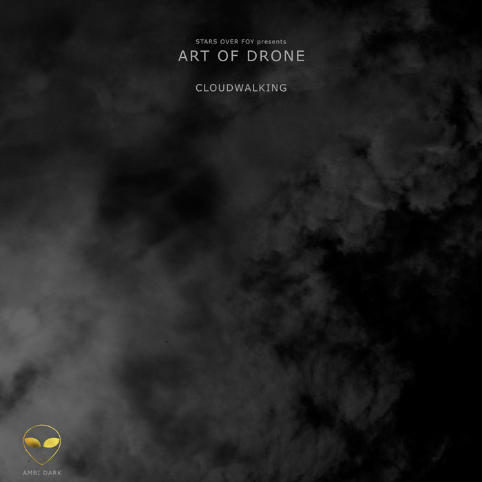 ART OF DRONE - Cloudwalking