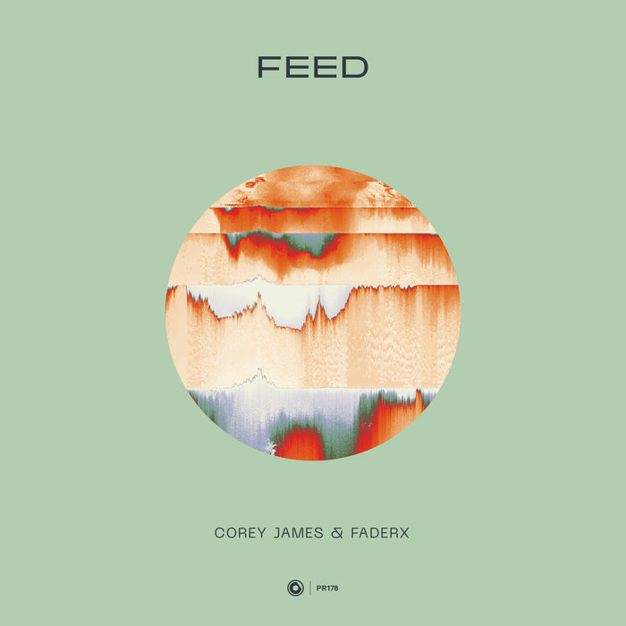 COREY JAMES & FADERX - Feed