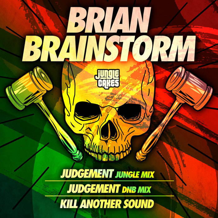 BRIAN BRAINSTORM - Judgement/Kill Another Sound