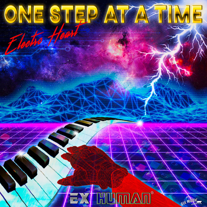 EX HUMAN - One Step At A Time: Electro Heart