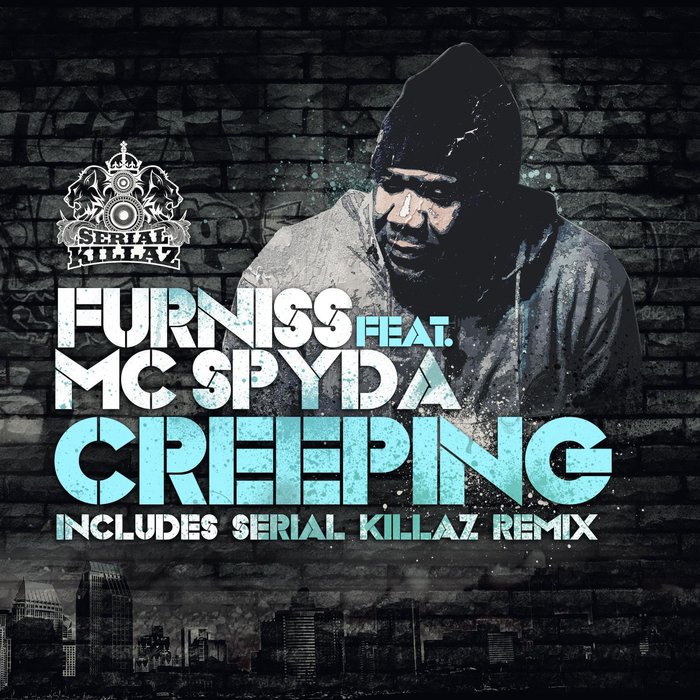 FURNISS feat MC SPYDA - Creeping