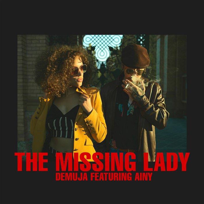 DEMUJA feat AINY - The Missing Lady