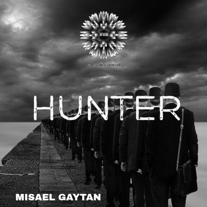 MISAEL GAYTAN - Hunter